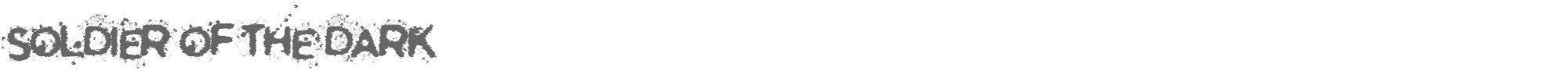 Soldier of the Dark soldier_of_the_dark.ttf font preview
