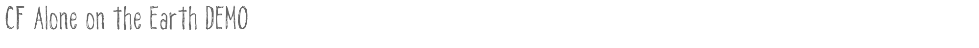 CF Alone on the Earth CFAloneontheEarthDEMO-Regul.ttf font preview