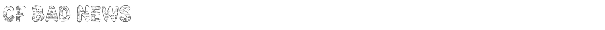 Sample characters CF Bad News Font