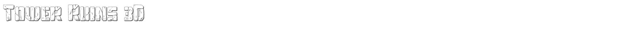 Tower Ruins towerruins3d2.ttf font preview