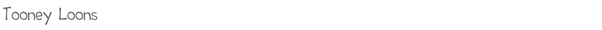 Sample characters Tooney Loons Font