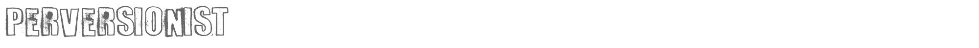Perversionist Perversionist.ttf font preview