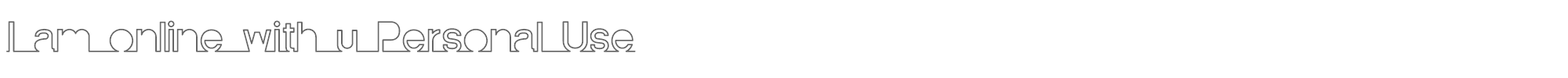 I am online with u Iamonlinewithu-Line.otf font preview
