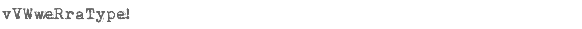 vVWweRraType! vVWweRraType!.ttf font preview