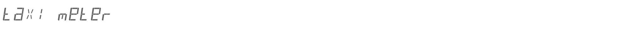 Sample characters Taxi Meter Font