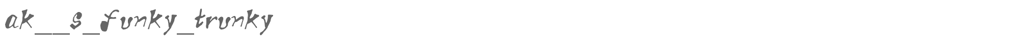 Sample characters Aks funky trunky Font