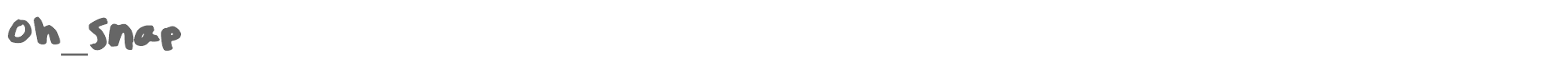 Sample characters Oh Snap Font