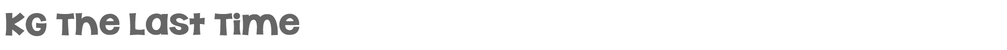 KG The Last Time KGTheLastTime.ttf font preview