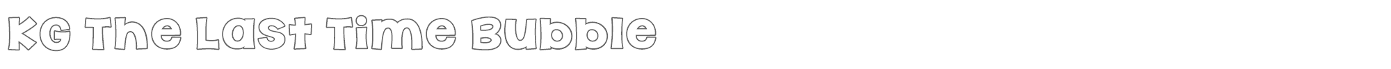 KG The Last Time KGTheLastTimeBubble.ttf font preview