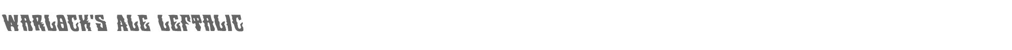 Warlock's Ale warlocksaleleft.ttf font preview