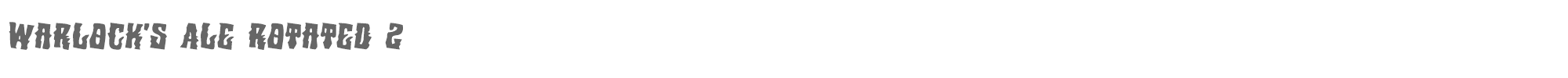 Warlock's Ale warlocksalerotate2.ttf font preview