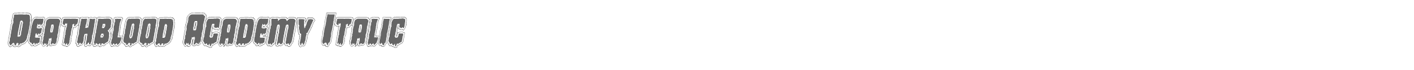 Deathblood deathbloodacadital.ttf font preview