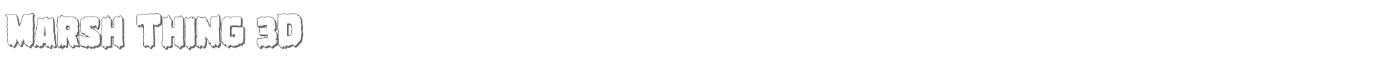 Marsh Thing marshthing3d.ttf font preview