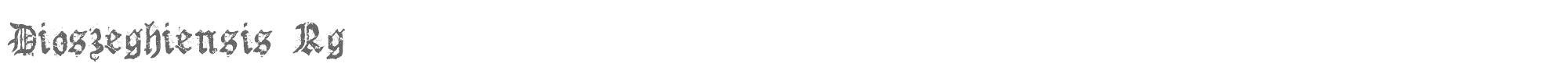 Sample characters Dioszeghiensis Font