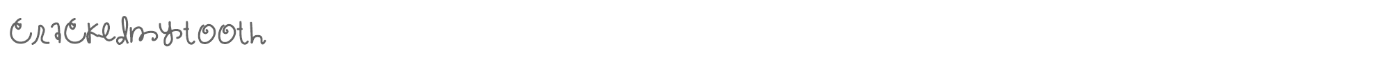 Sample characters Cracked My Tooth Font