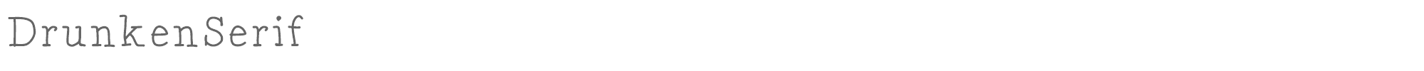 Sample characters Drunken Serif Font