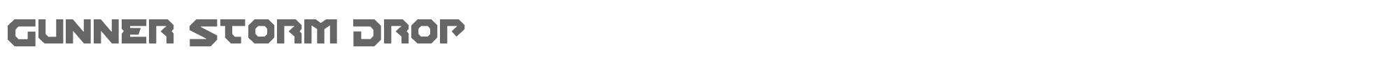 Gunner Storm gunnerstormdrop.ttf font preview