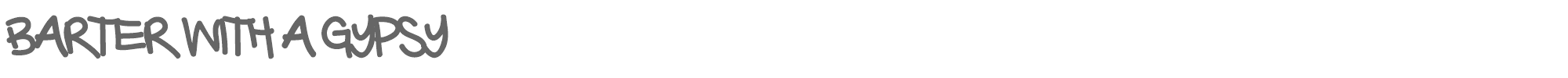 Barter with a Gypsy BarterwithaGypsy-Regular.ttf font preview
