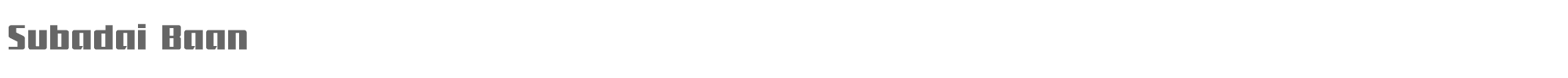 Subadai Baan subadai.ttf font preview