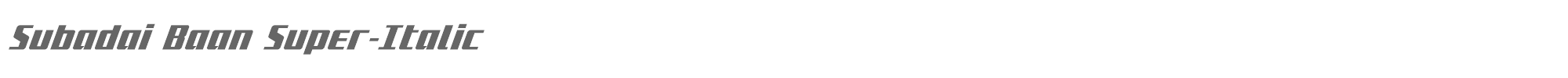 Subadai Baan subadaisuperital.ttf font preview