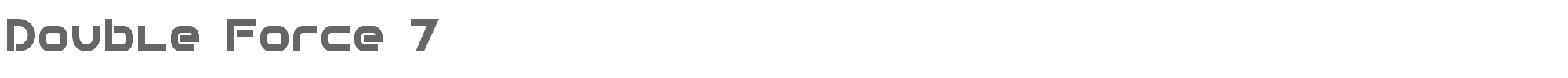Sample characters Double Force 7 Font