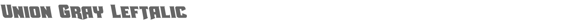 Union Gray uniongrayleft.ttf font preview