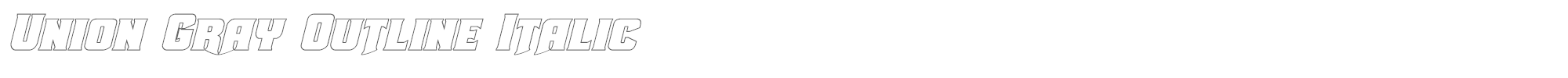 Union Gray uniongrayoutital.ttf font preview