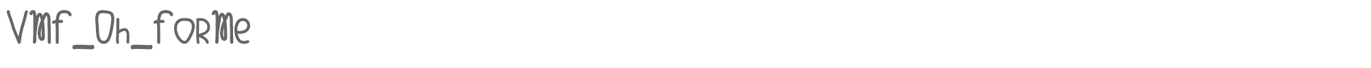 Sample characters VMF Oh ForMe Font