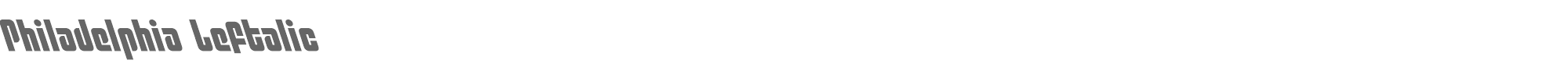 Philadelphia philadelphialeft.ttf font preview