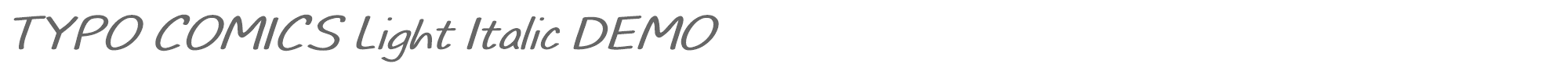 Typo Comics TYPO_COMICS_Light_italic_demo.otf font preview