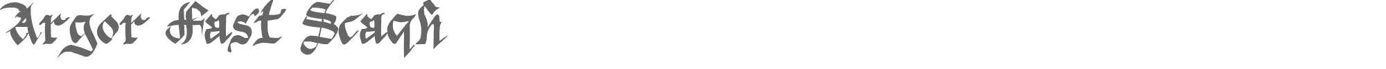 Sample characters Argor Fast Scaqh Font