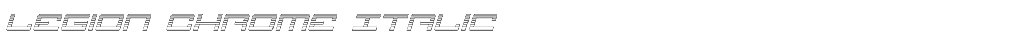 Legion legionchromeital.ttf font preview