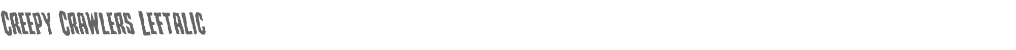 Creepy Crawlers creepycrawlersleft.ttf font preview