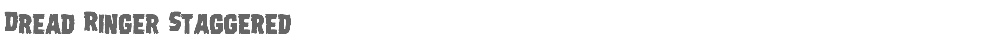 Dread Ringer dreadringerstag.ttf font preview