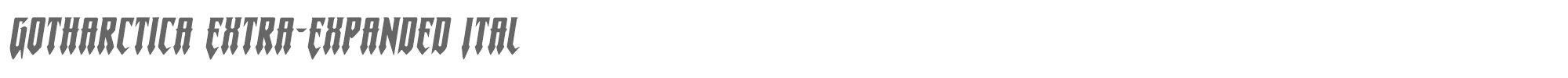 Gotharctica gotharcticaxtraexpandital.ttf font preview