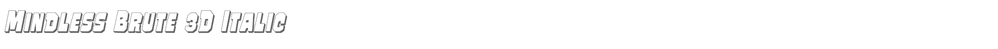 Mindless Brute mindlessbrute3dital.ttf font preview