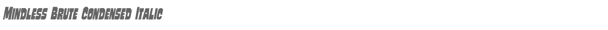 Mindless Brute mindlessbrutecondital.ttf font preview