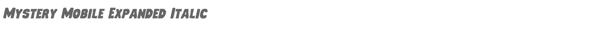 Mystery Mobile mysterymobileexpandital.ttf font preview