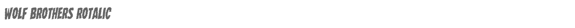 Wolf Brothers wolfbrothersrotal.ttf font preview