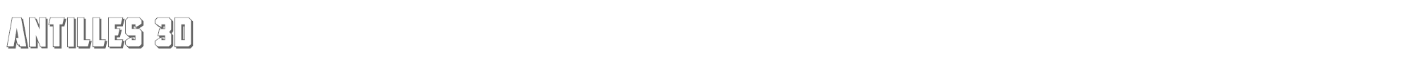 Antilles antilles3d.ttf font preview