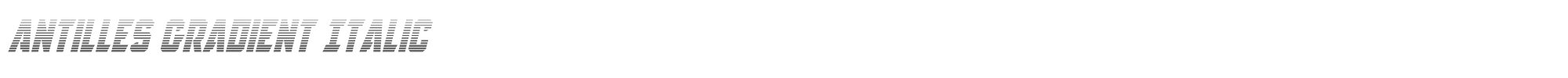 Antilles antillesgradital.ttf font preview
