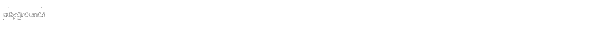 Playgrounds Playgrounds.ttf font preview
