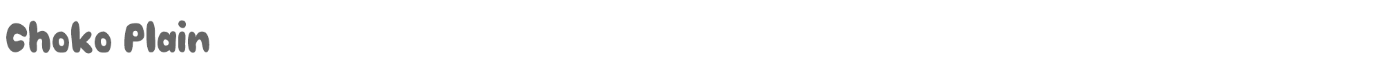 Choko ChokoPlain.otf font preview