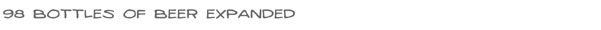 98 Bottles of Beer 98bottlesexpand.ttf font preview
