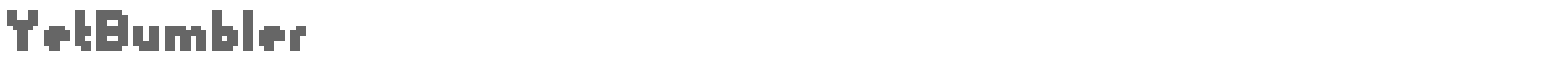 Sample characters Yet Bumbler Font