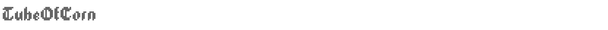 Sample characters Tube Of Corn Font
