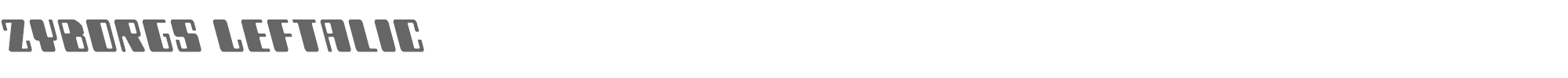 Zyborgs zyborgsleft.ttf font preview
