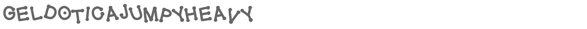Gel Dotica GelDoticaJumpyHeavyF.ttf font preview