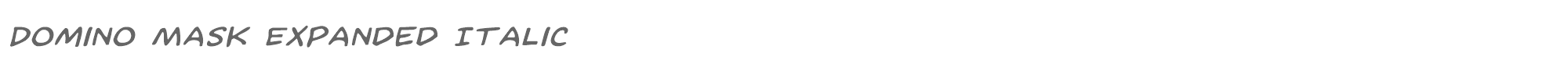 Domino Mask Condensed dominomaskexpandital.ttf font preview