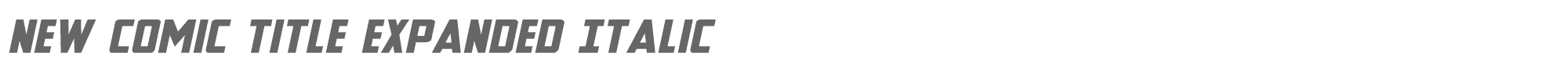 New Comic Title newcomictitleexpandital.ttf font preview
